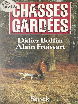 cover image of Chasses gardées